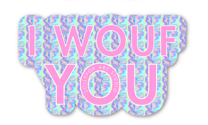 Sticker I WOUF YOU