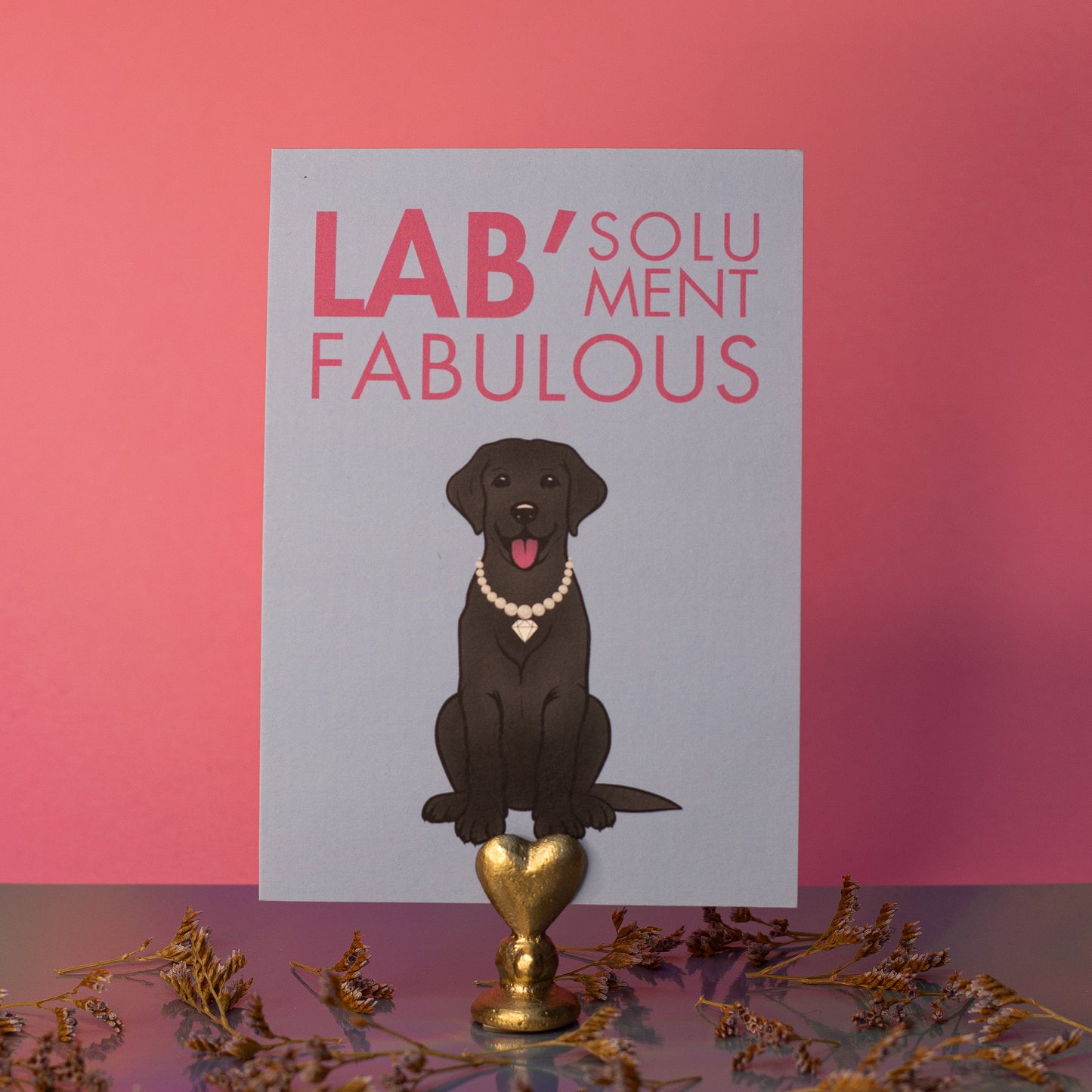 Carte Labsolument Fabulous - Labrador Retriever