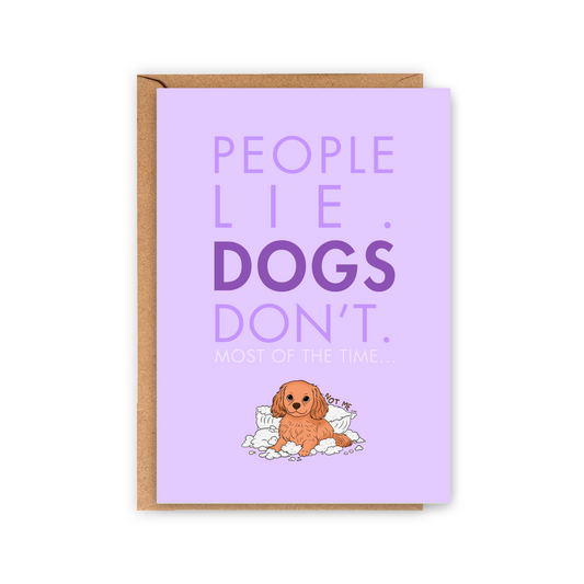 Carte PEOPLE LIE DOGS DON'T